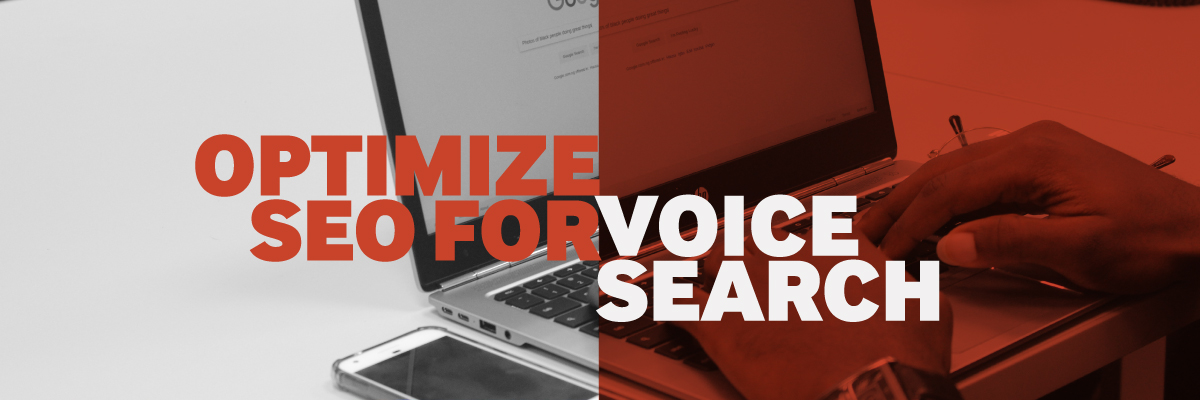 Why You Need to Optimize SEO for Voice Search