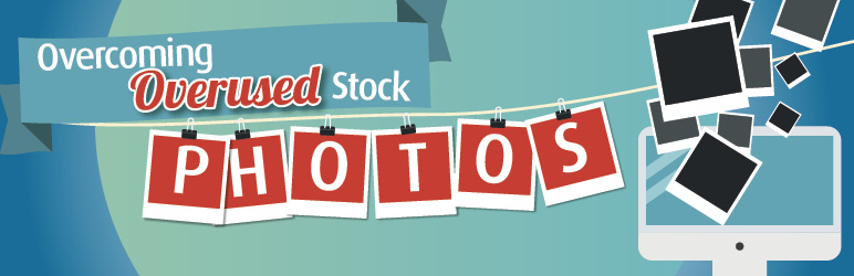 Overcoming Overused Stock Images